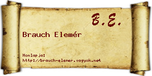 Brauch Elemér névjegykártya